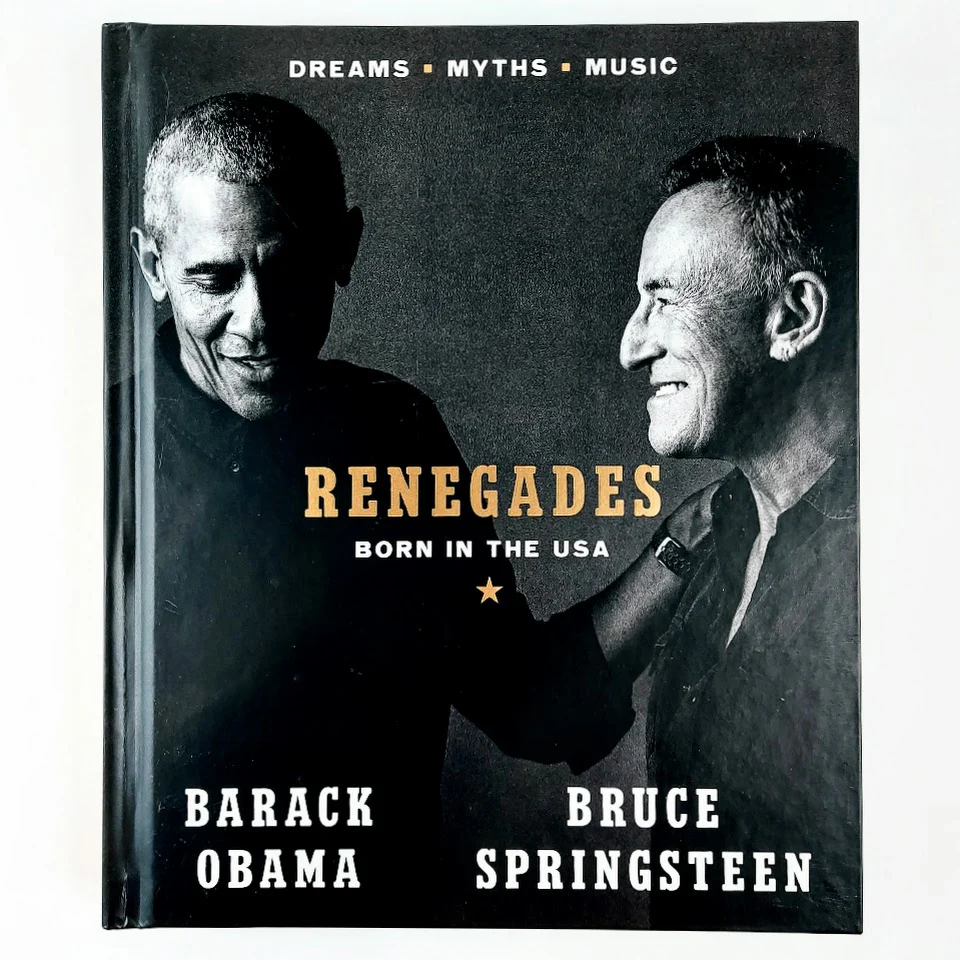 Barack Obama & Bruce Springsteen: Renegades Born in the USA