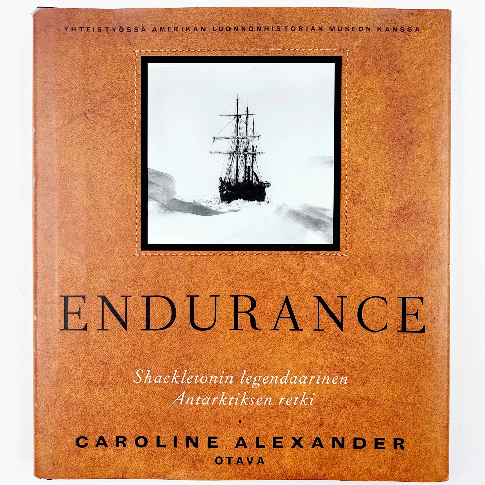 Caroline Alexander: Endurance - Shackletonin legendaarinen Antarktiksen retki