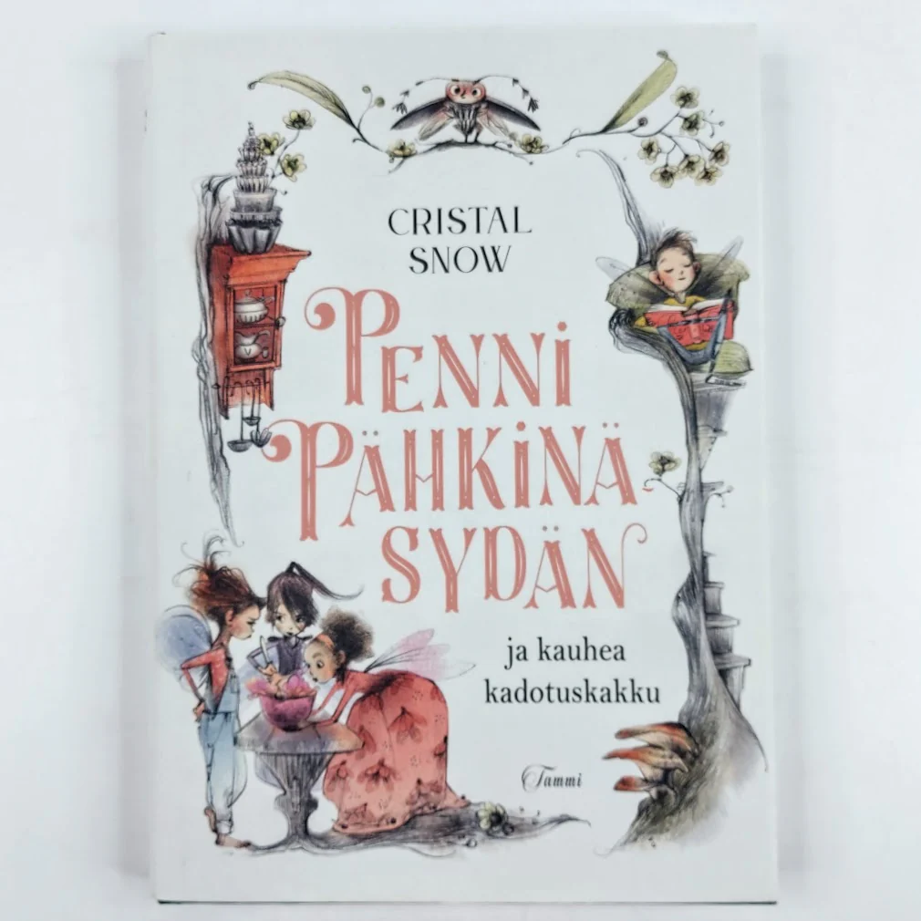 Cristal Snow: Penni Pähkinäsydän ja kauhea kadotuskakku