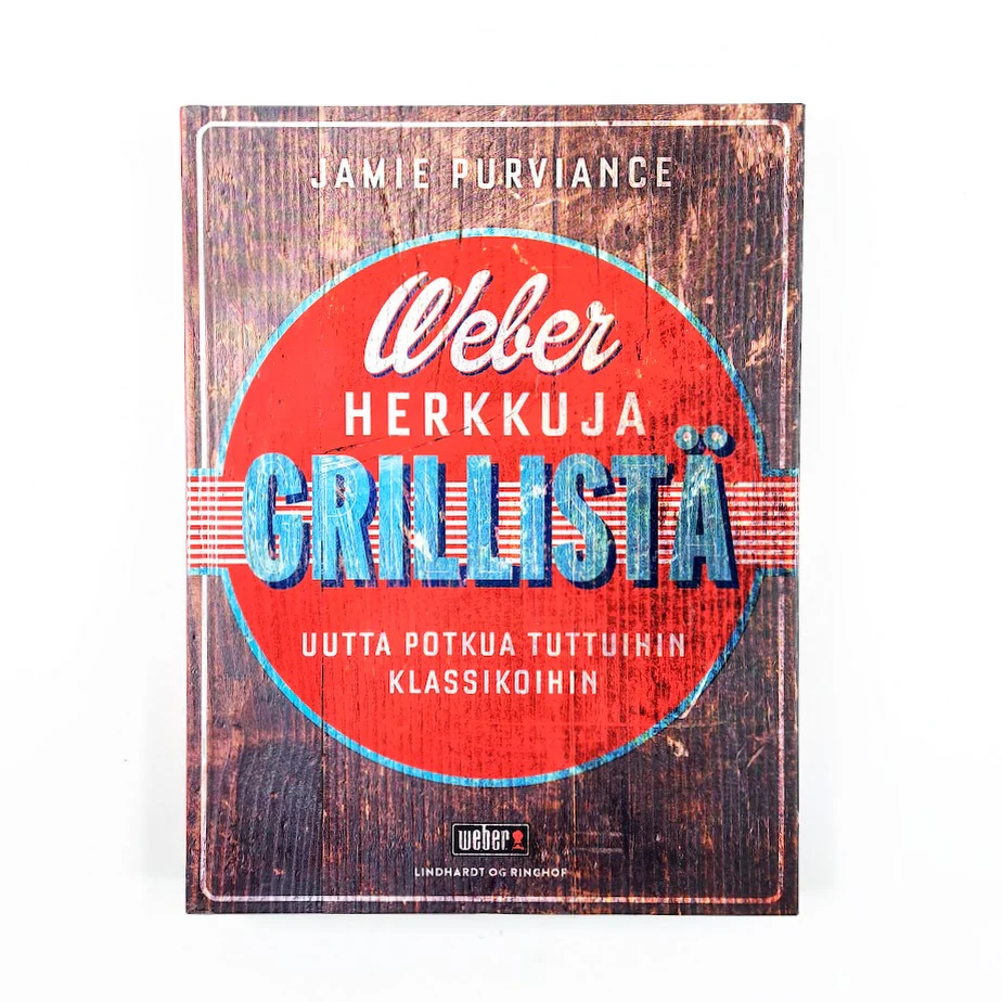 Jamie Purviance: Weber herkkuja grillistä