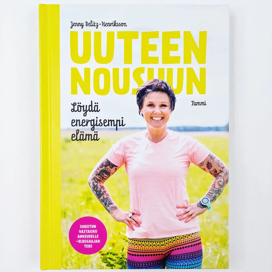 Jenny Belitz-Henriksson: Uuteen nousuun - Löydä energisempi elämä
