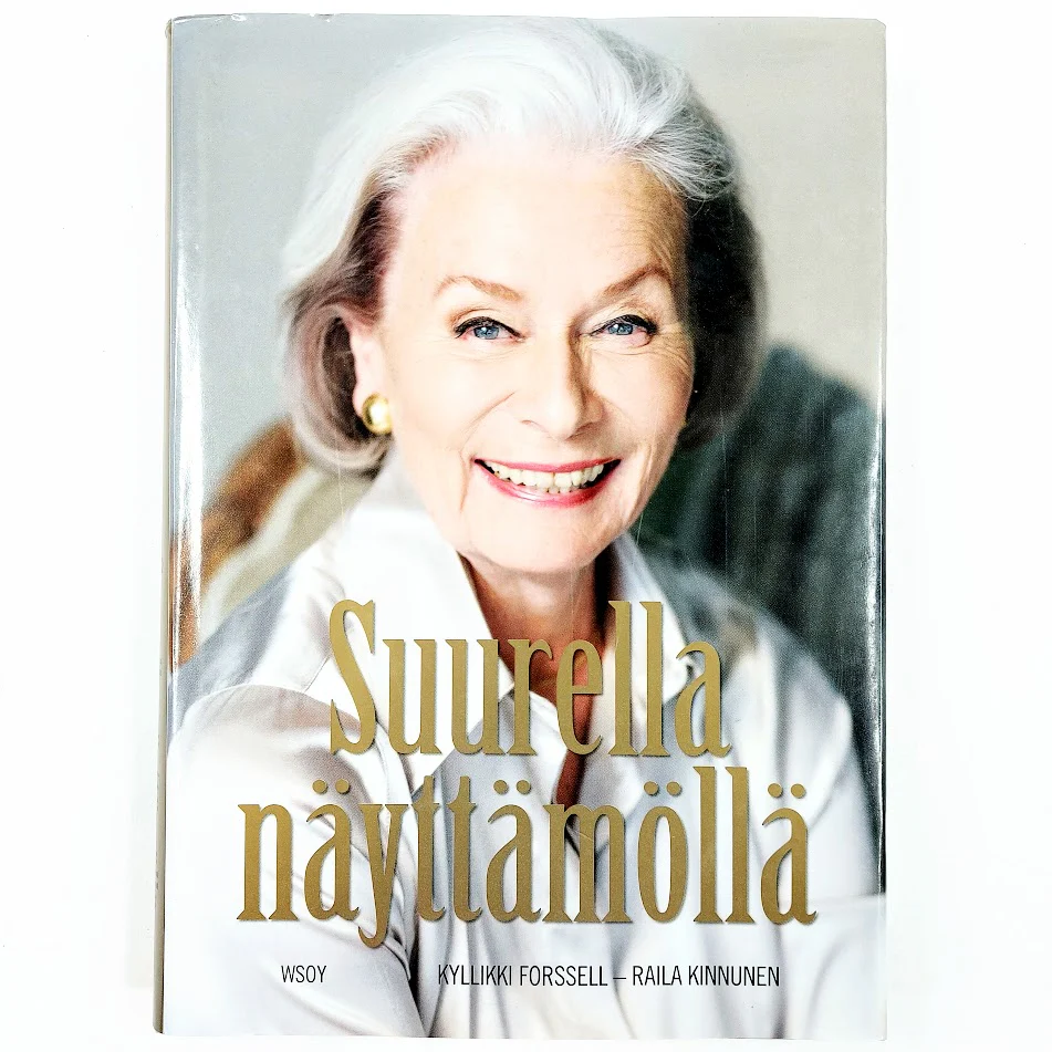 Kyllikki Forssell, Raila Kinnunen: Suurella näyttämöllä