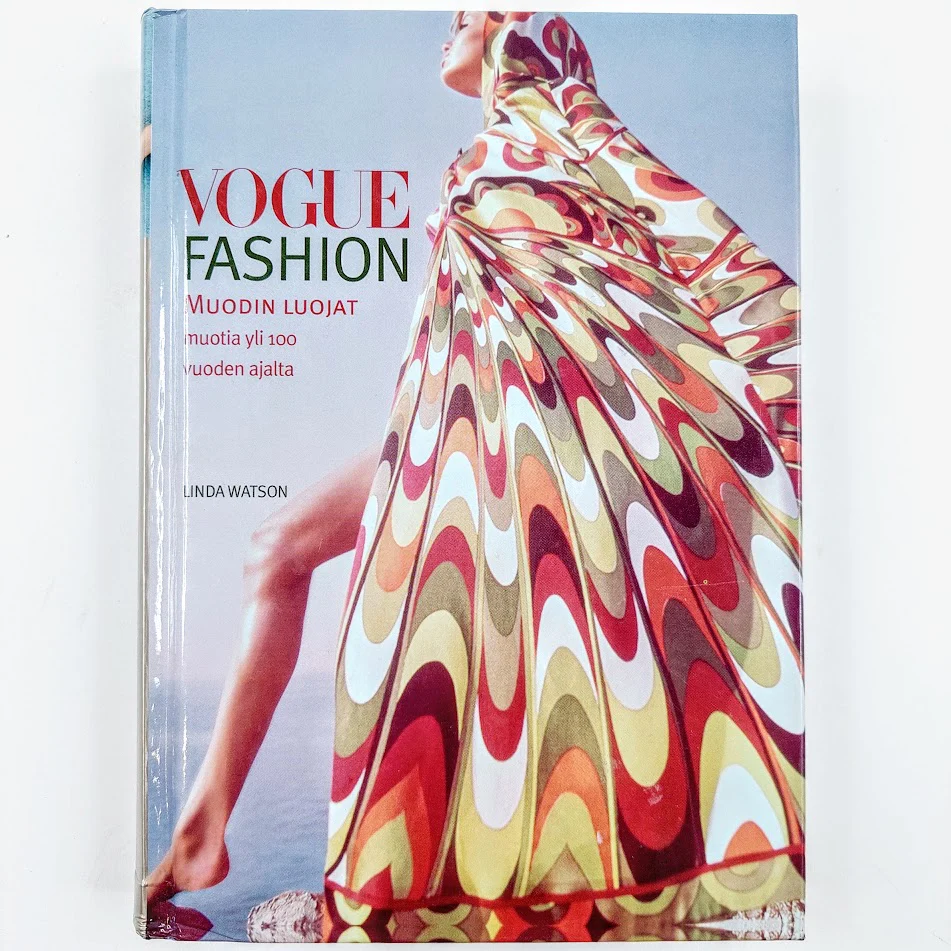 Linda Watson: Vogue Fashion - Muodin luojat - Muotia yli 100 vuoden ajalta
