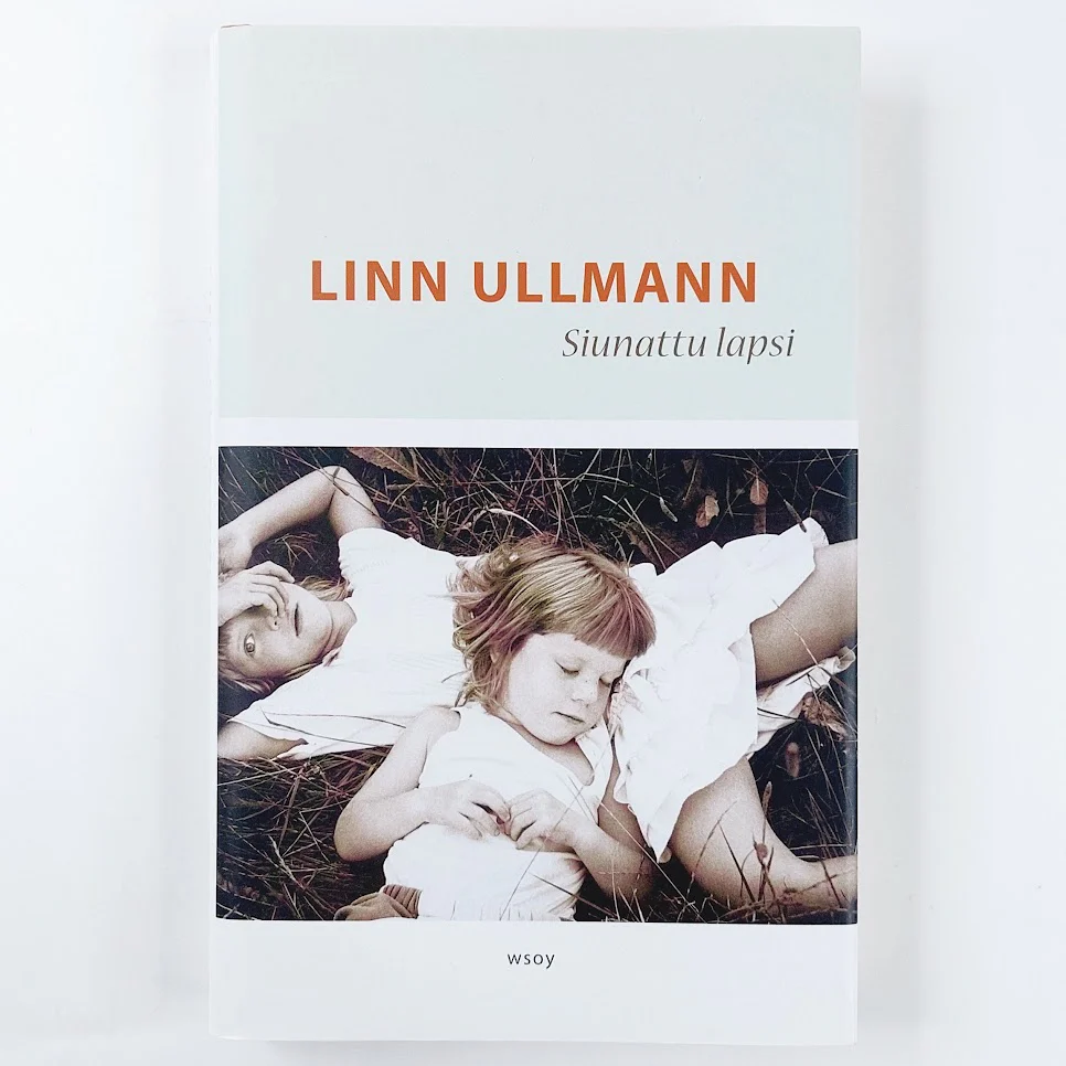 Linn Ullmann: Siunattu lapsi