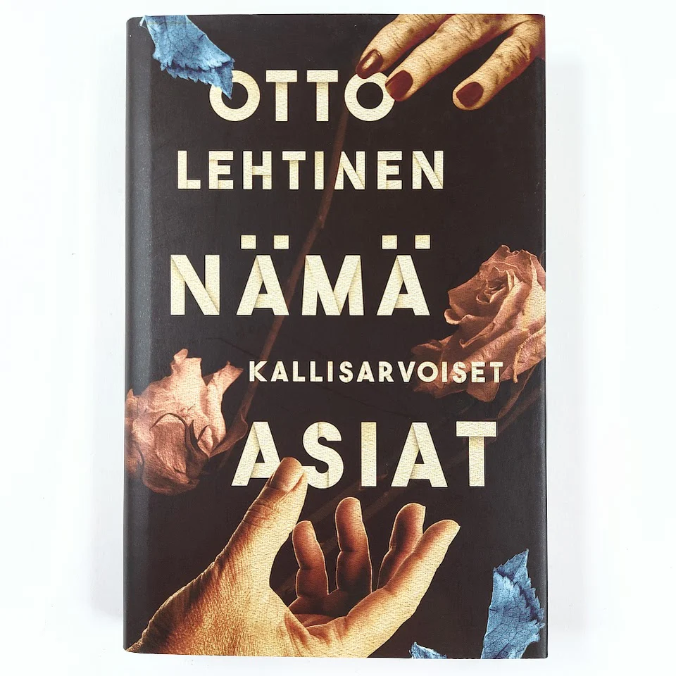 Otto Lehtinen: Nämä kallisarvoiset asiat