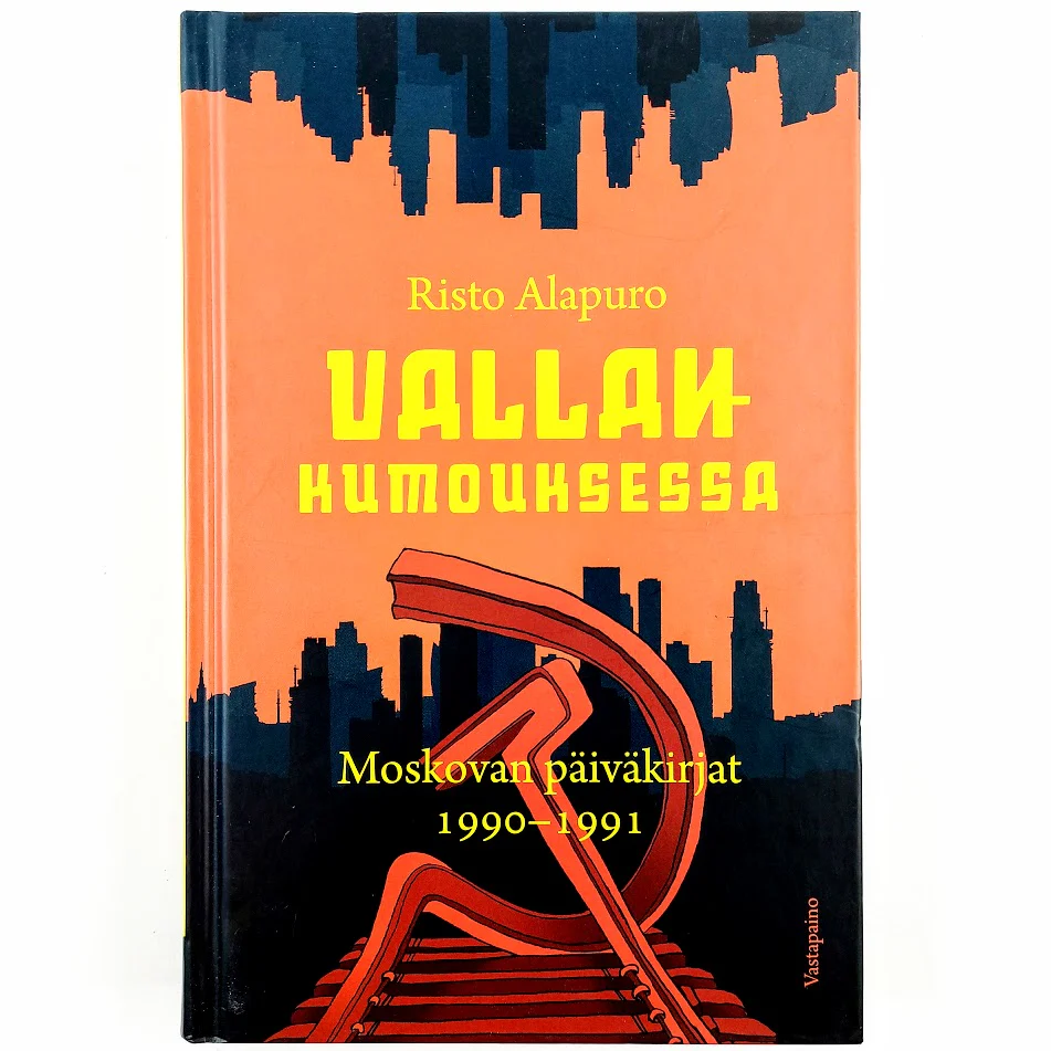 Risto Alapuro: Vallankumouksessa - Moskovan  päiväkirjat 1990-1991