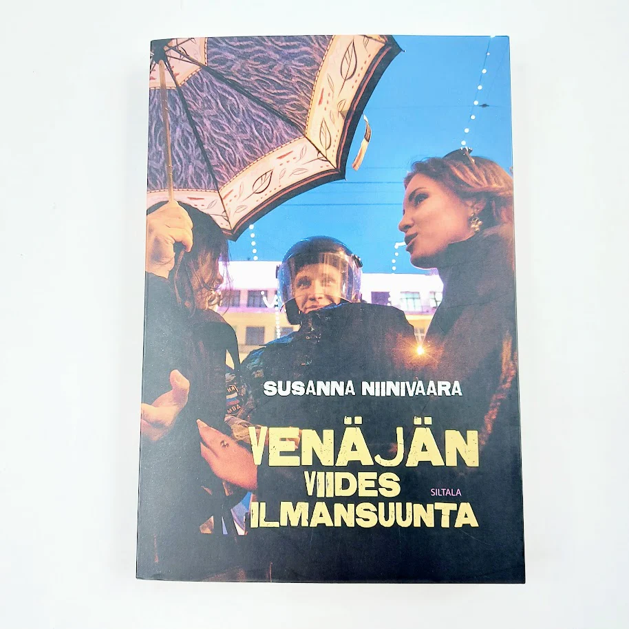 Susanna Niinivaara: Venäjän viides ilmansuunta